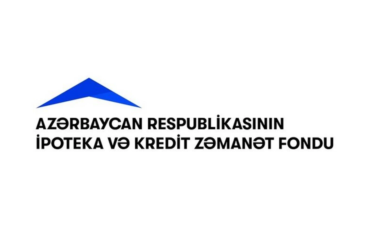 ​​​​​​​İpoteka və Kredit Zəmanət Fondu verilən kreditlərin həcmini açıqladı