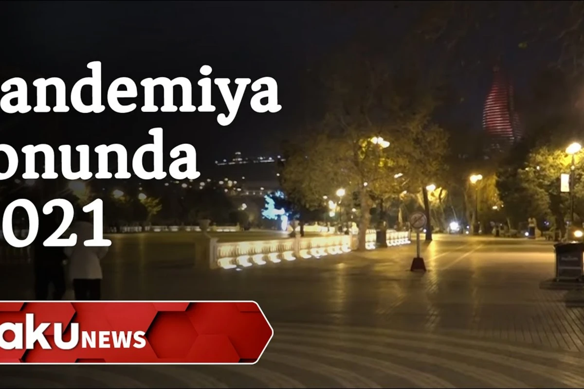 Pandemiya fonunda qarşılanan 2021-ci il... - VİDEO