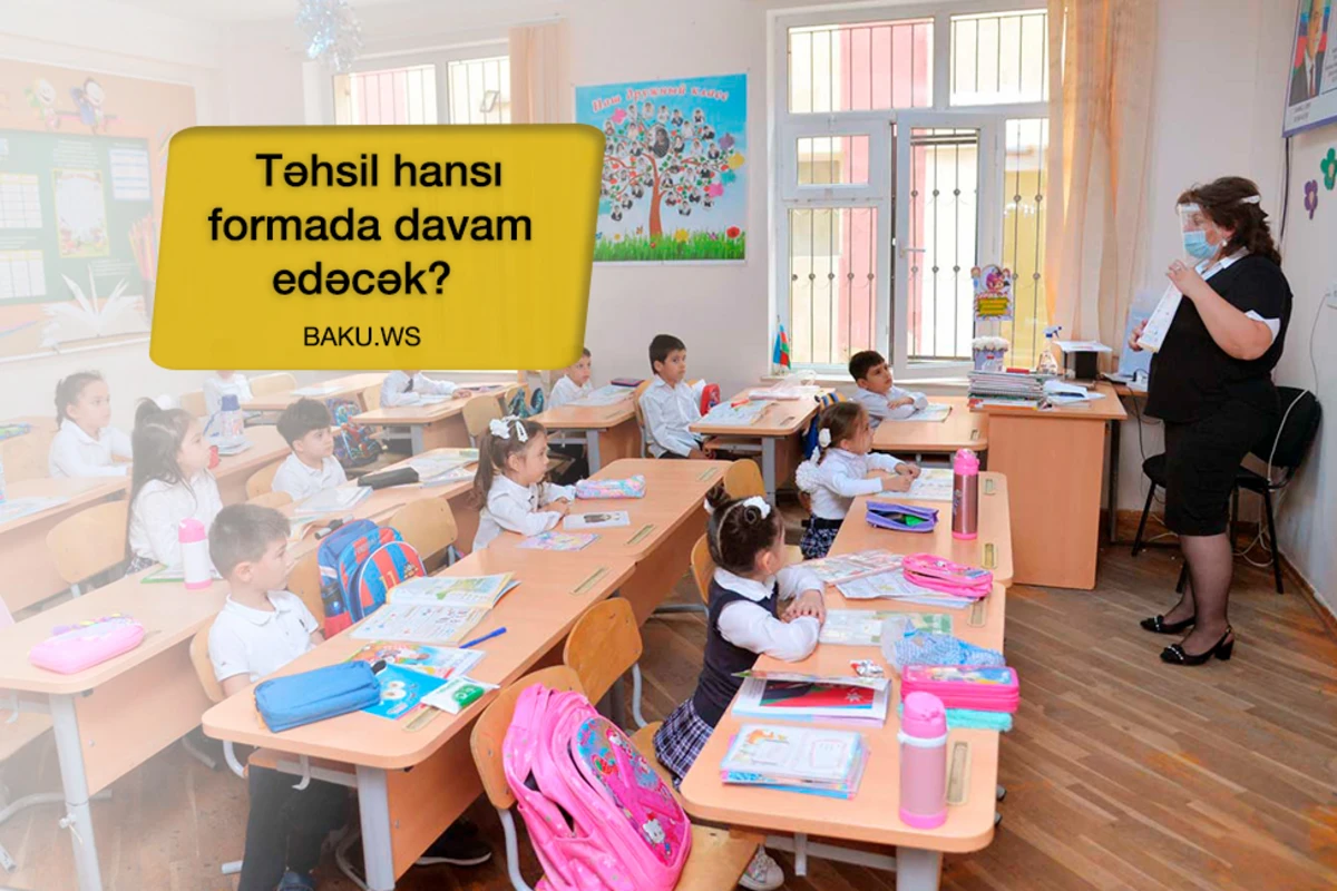 Azərbaycanda dərslər bu şərtlərlə başlaya bilər - AÇIQLAMA Azərbaycanda dərslər bu şərtlərlə başlaya bilər - AÇIQLAMA