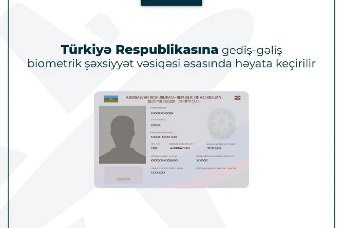 DİN: Türkiyəyə vizasız gediş-gəliş yeni nəsil biometrik şəxsiyyət vəsiqəsi əsasında həyata keçirilir