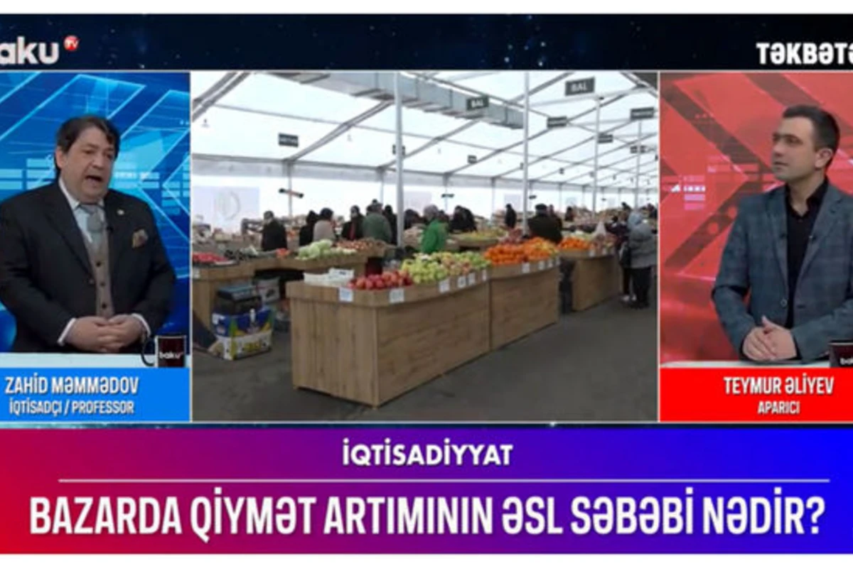 Bazarda qiymət artımının əsl səbəbi nədir? – VİDEO
