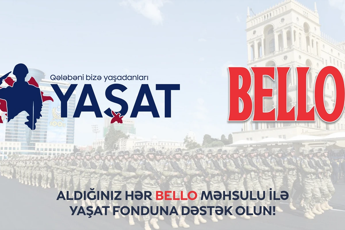 “Bello” “YAŞAT” Fondu ilə əməkdaşlığa başladı “Bello” “YAŞAT” Fondu ilə əməkdaşlığa başladı