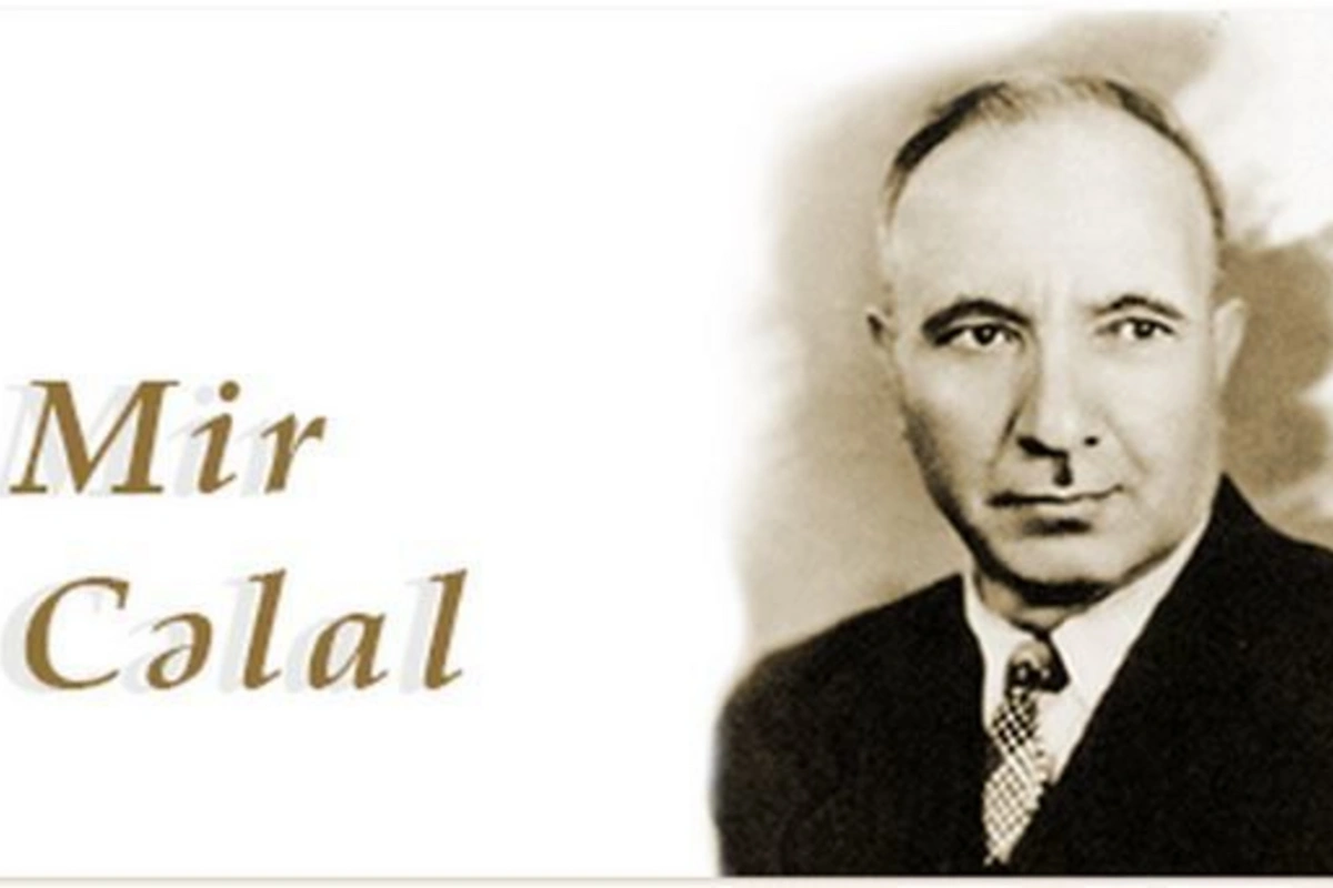 Mir Cəlal Paşayevin anadan olmasından 113 il ötür