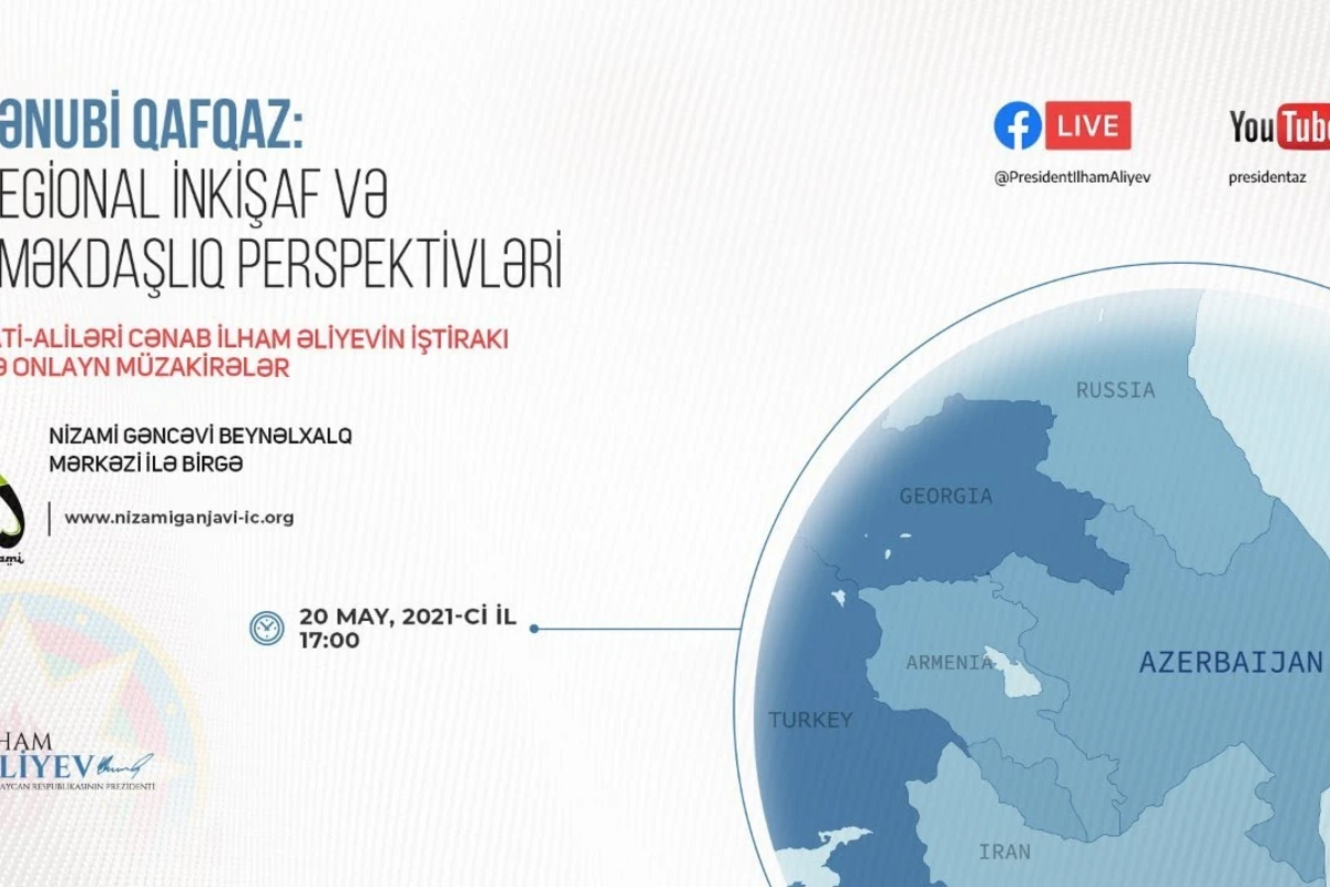 “Cənubi Qafqaz: Regional inkişaf və əməkdaşlıq perspektivləri” adlı videoformatda iştirak edən liderlərin çıxışları