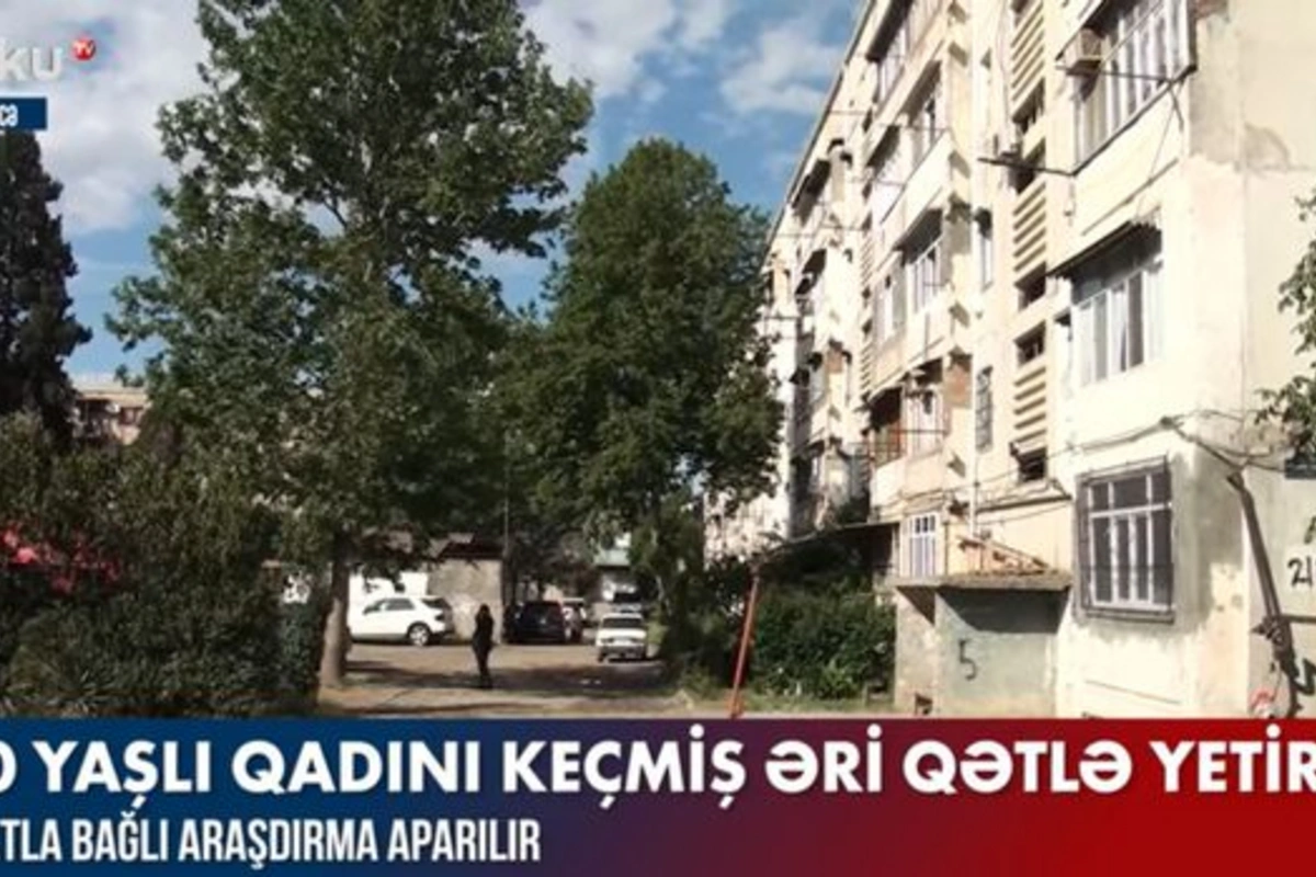 Keçmiş əri 30 yaşlı qadını qətlə yetirdi – VİDEO