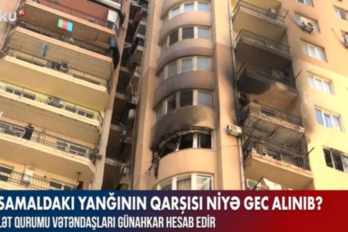 Yasamaldakı yanğının qarşısı niyə gec alınıb? – VİDEO Yasamaldakı yanğının qarşısı niyə gec alınıb? – VİDEO