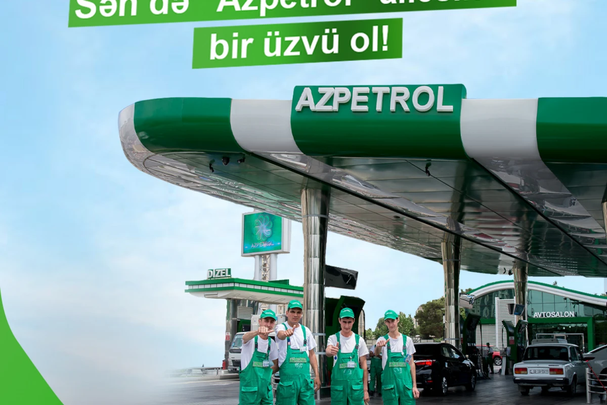 Sən də “Azpetrol” ailəsinin bir üzvü ol!