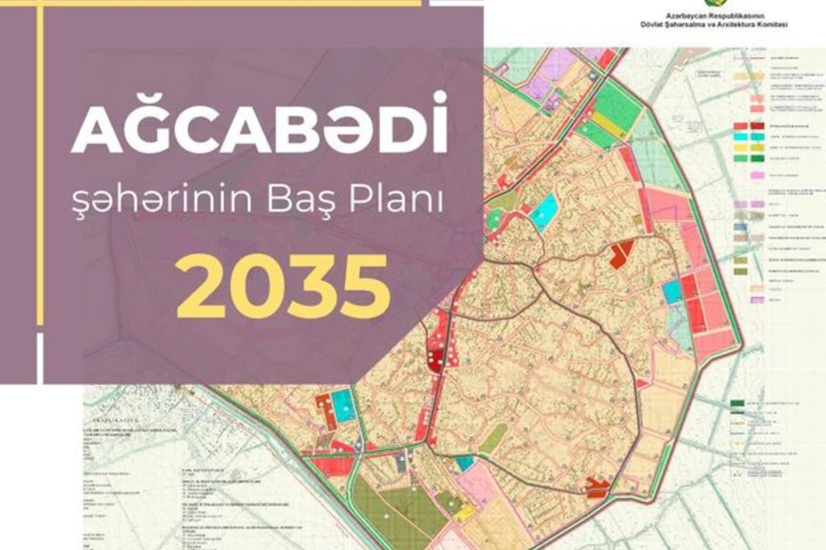 Ağcabədi şəhərinin Baş planı təsdiq edildi - FOTO