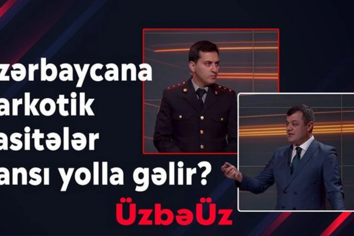 Narkotik vasitələr Azərbaycana haradan gəlir? - VİDEO