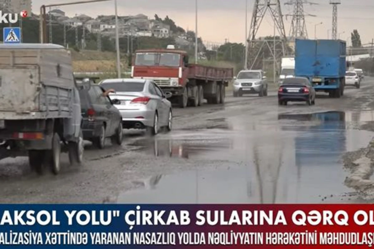 Kanalizasiya xəttində yaranan nasazlıq nəqliyyatın hərəkətinə mane oldu – VİDEO
