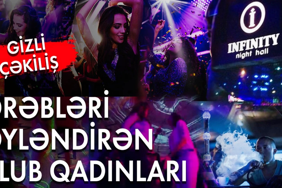 Bakının görünməyən gecə həyatı - Ərəb turistlər, fahişələr, qəlyan... - VİDEO
