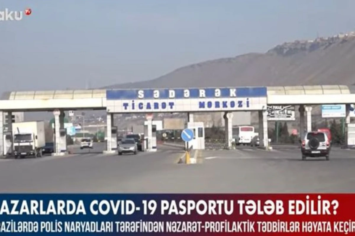 Bazarlarda COVID-19 pasportu tələb edilir? – VİDEO