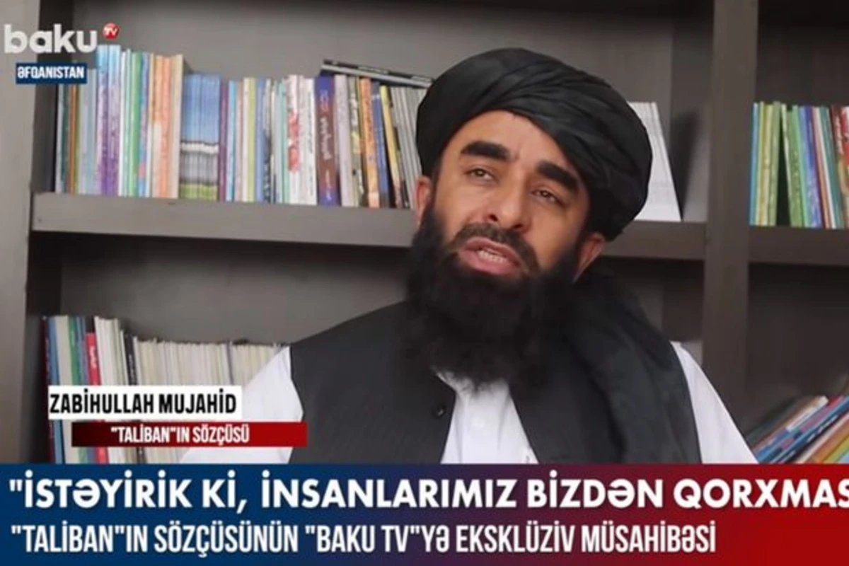 “Taliban”ın sözçüsünün Baku TV-yə eksklüziv müsahibəsi: “İstəyirik ki, insanlar bizdən qorxmasınlar” - VİDEO