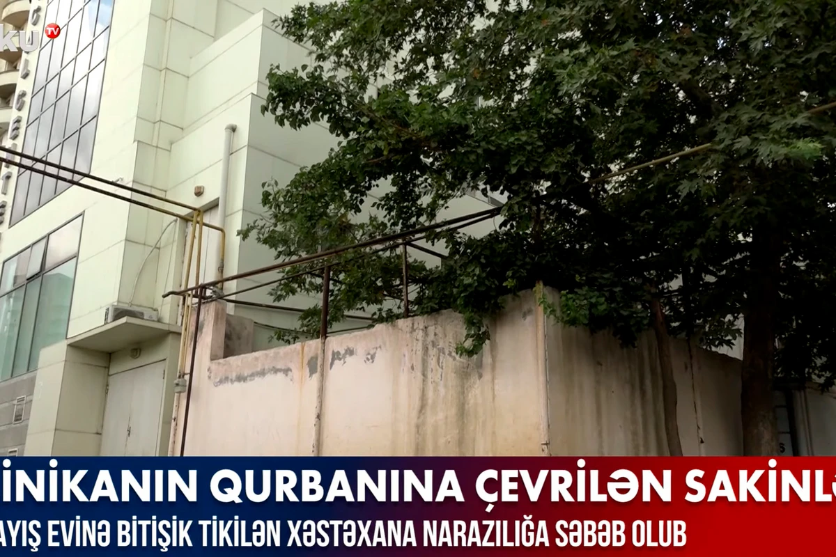 Klinikanın qurbanına çevrilən sakinlər - VİDEO