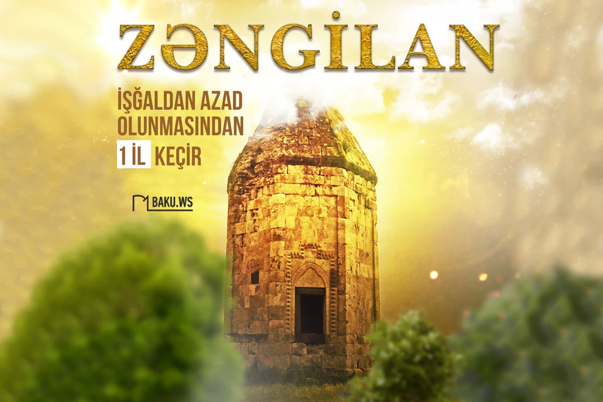Müzəffər Azərbaycan Ordusunun Zəngilan şəhərini işğaldan azad etməsindən 1 il ötür