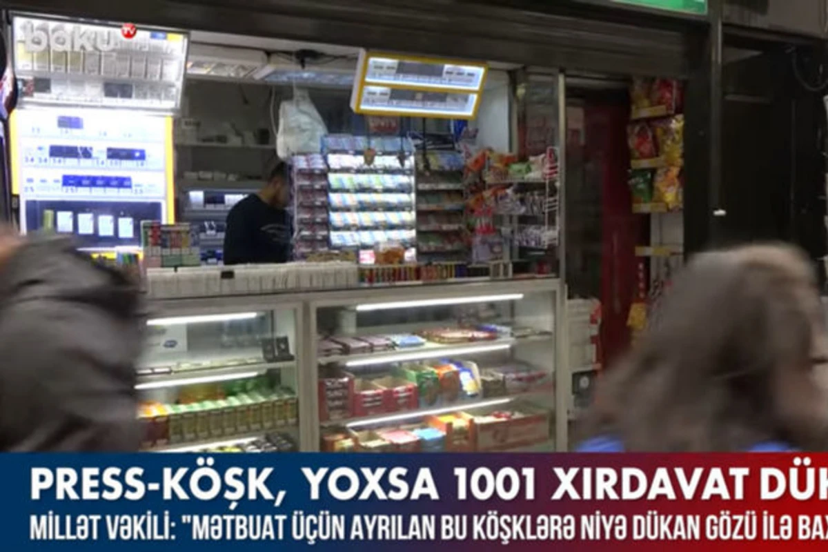 Press-köşk, yoxsa 1001 xırdavat dükanı? – VİDEO
