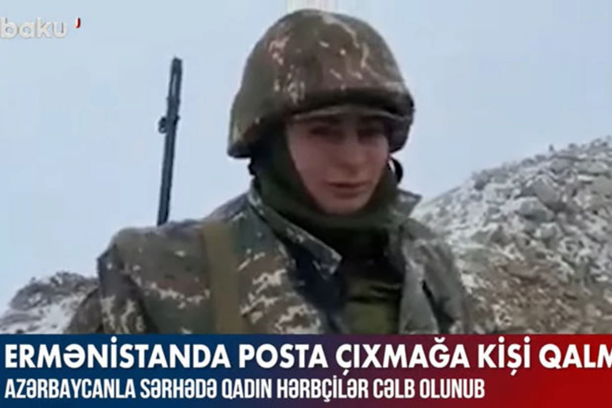 Ermənistan Azərbaycanla sərhədə qadın hərbçilər cəlb etdi – VİDEO