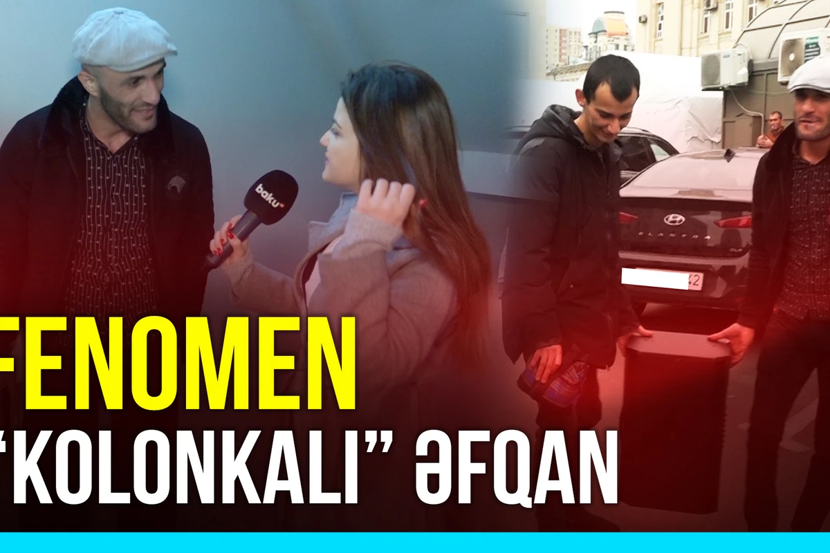 Fenomen olan Kolonkalı Əfqan kimdir? - VİDEO Fenomen olan Kolonkalı Əfqan kimdir? - VİDEO