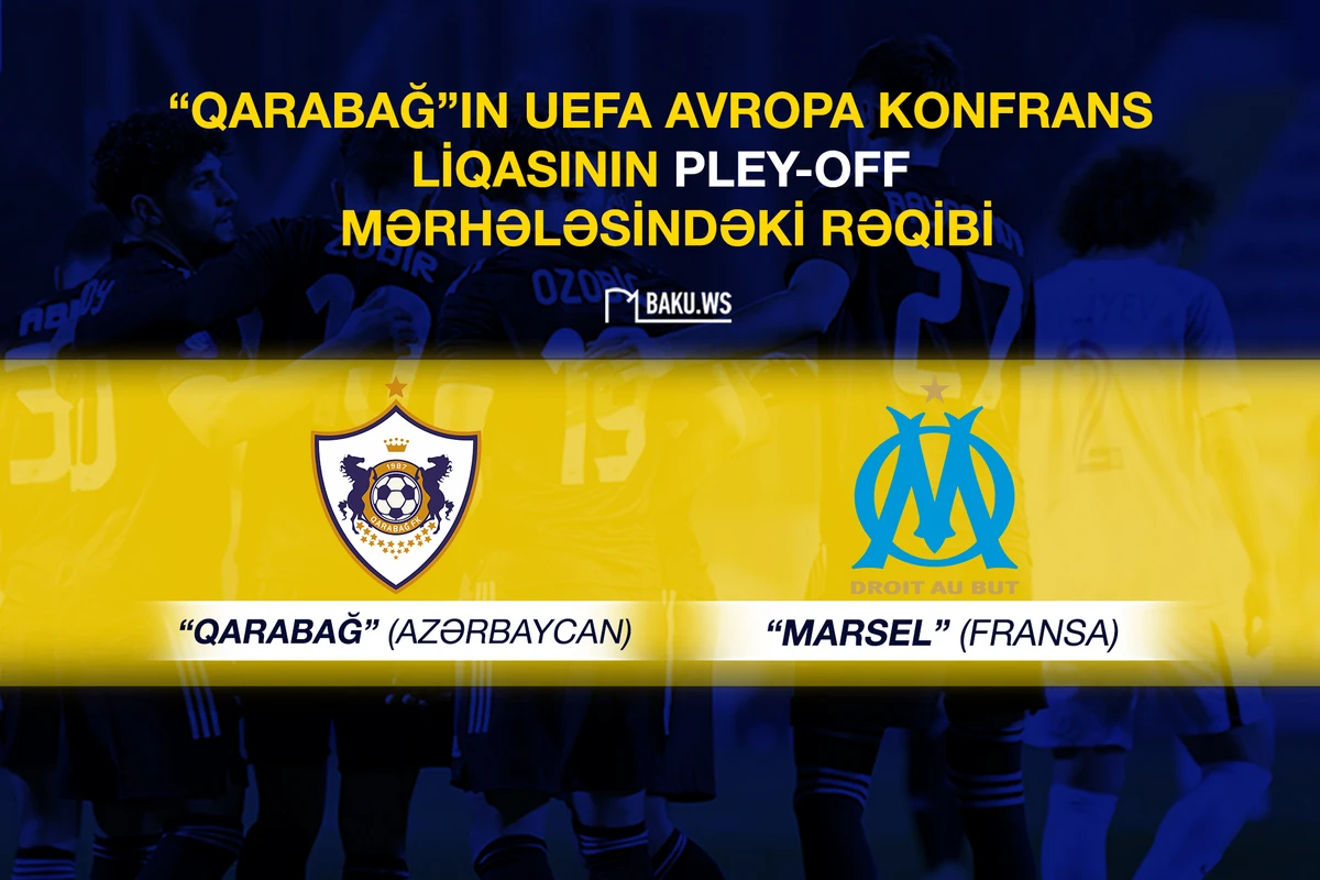 Konfrans Liqası: Qarabağın rəqibi məlum oldu