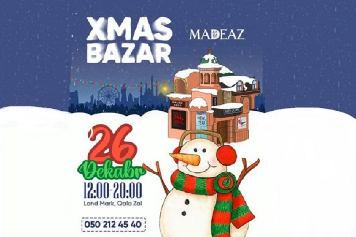Made.az komandası “Christmas Bazar” yarmarkası təşkil edir: Bayram hədiyyələri seçməyin əsl vaxtıdır