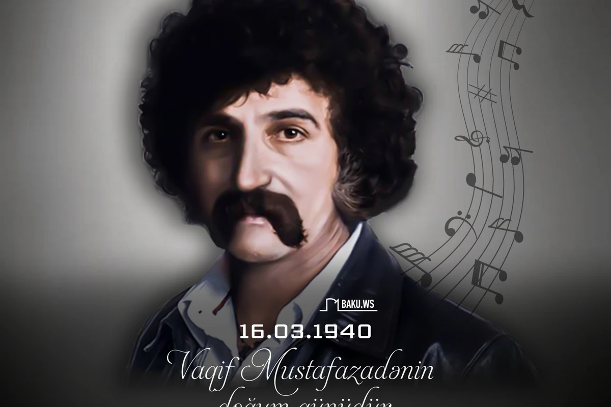 Bu gün Vaqif Mustafazadənin doğum günüdür! Bu gün Vaqif Mustafazadənin doğum günüdür!