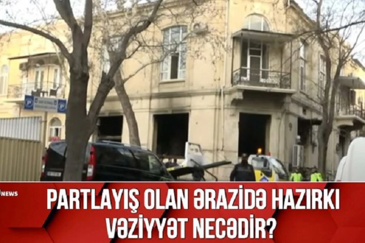 Partlayış baş vermiş ərazidə son vəziyyət – VİDEO