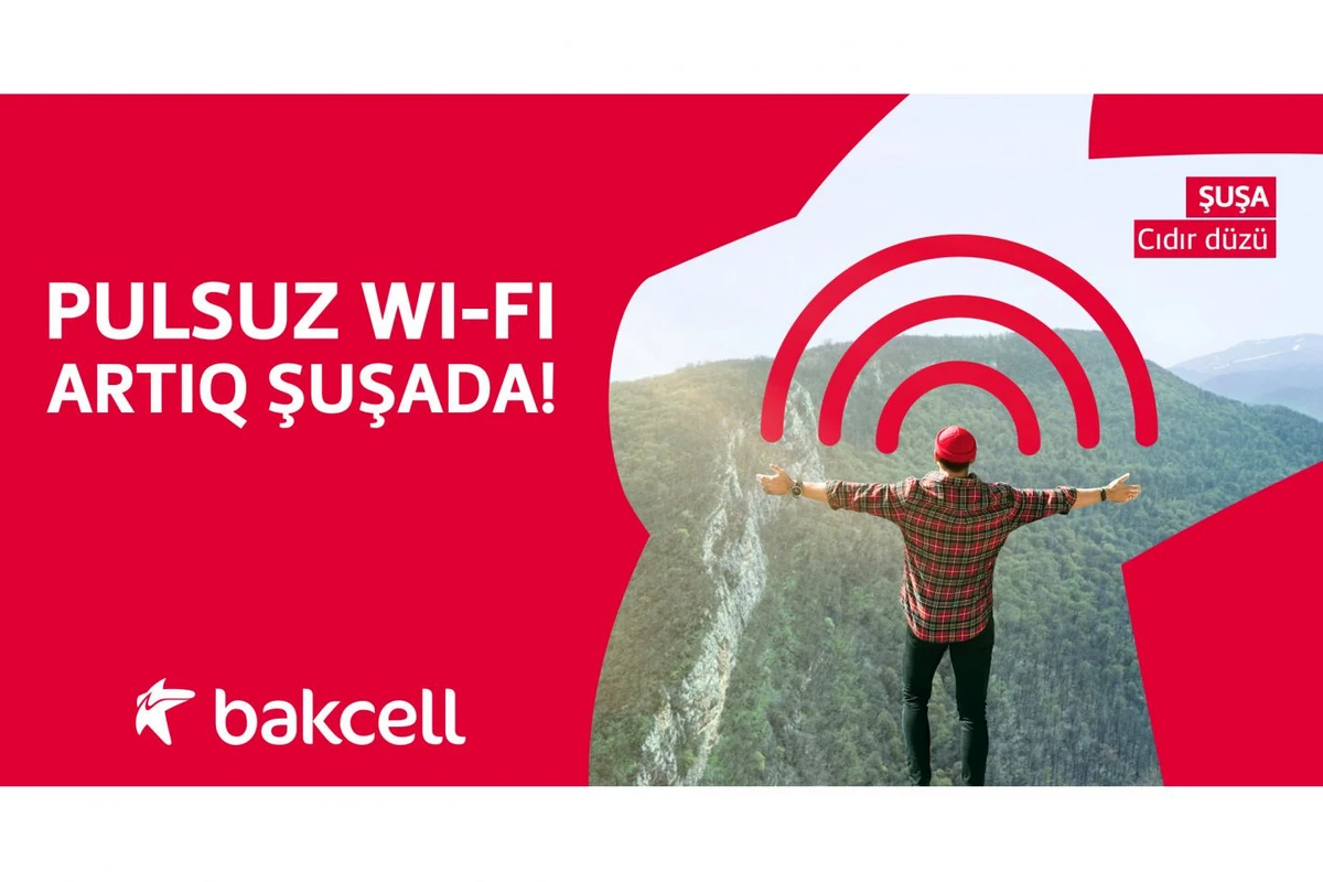 “Bakcell”dən Şuşada pulsuz Wi-Fi - FOTO
