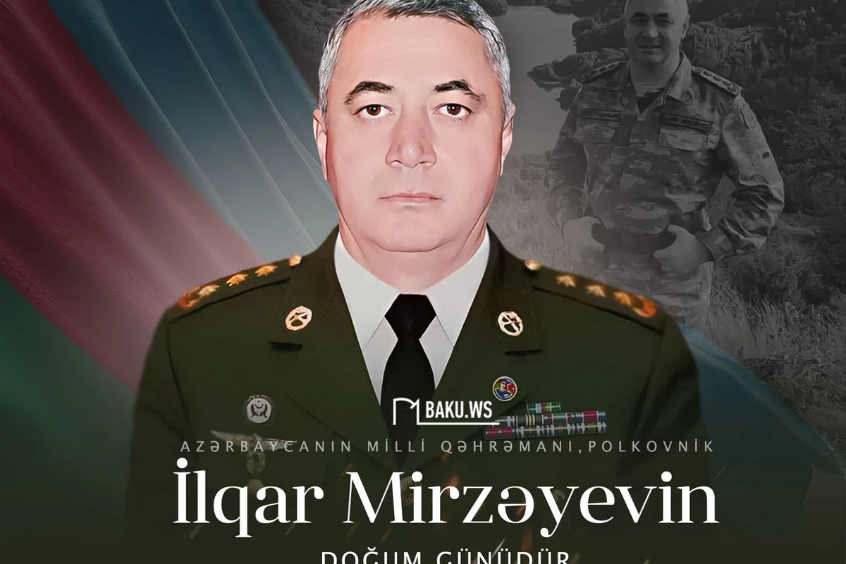 Milli Qəhrəman İlqar Mirzəyevin doğum günüdür