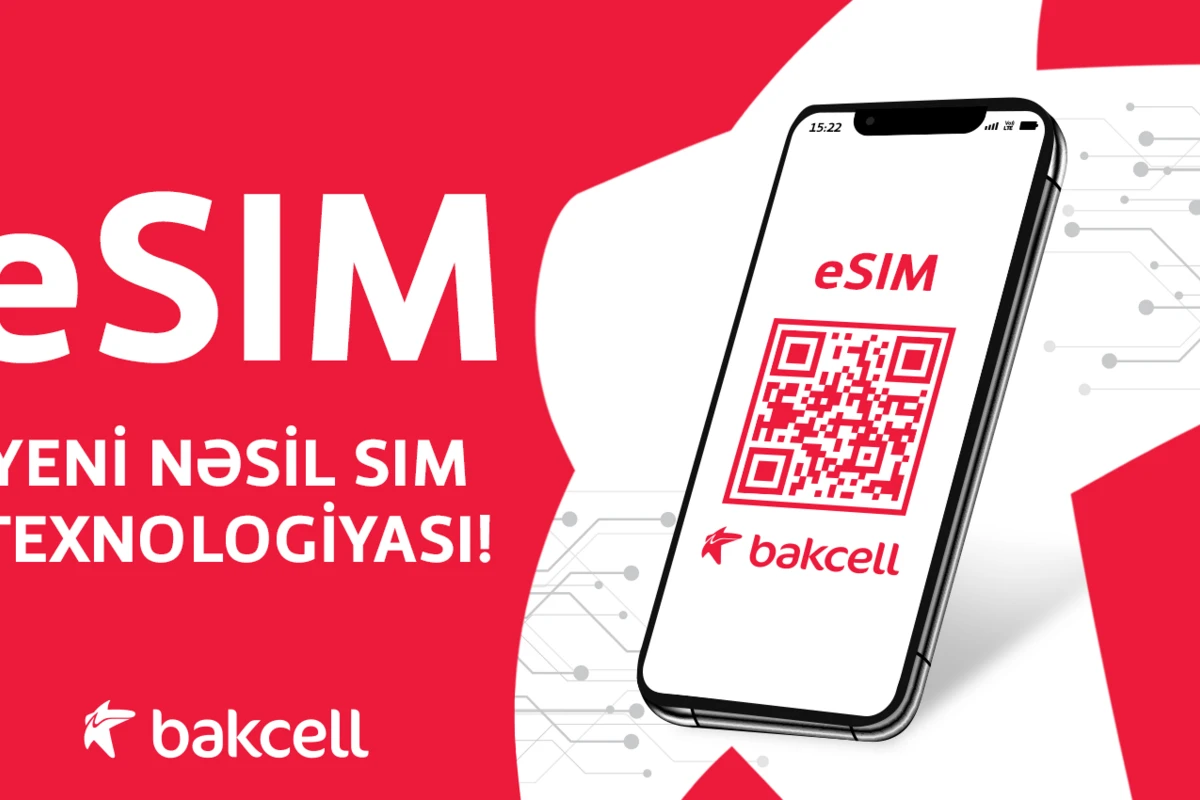 Bakcell eSIM istifadəyə verdi – Azərbaycanda ilk - VİDEO