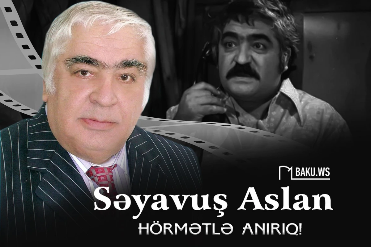 Xalq artisti Səyavuş Aslanın anım günüdür - FOTO