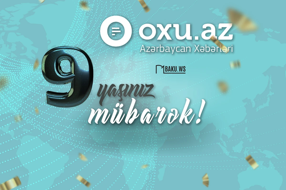 Bu gün Oxu.Az saytı doqquz yaşını qeyd edir