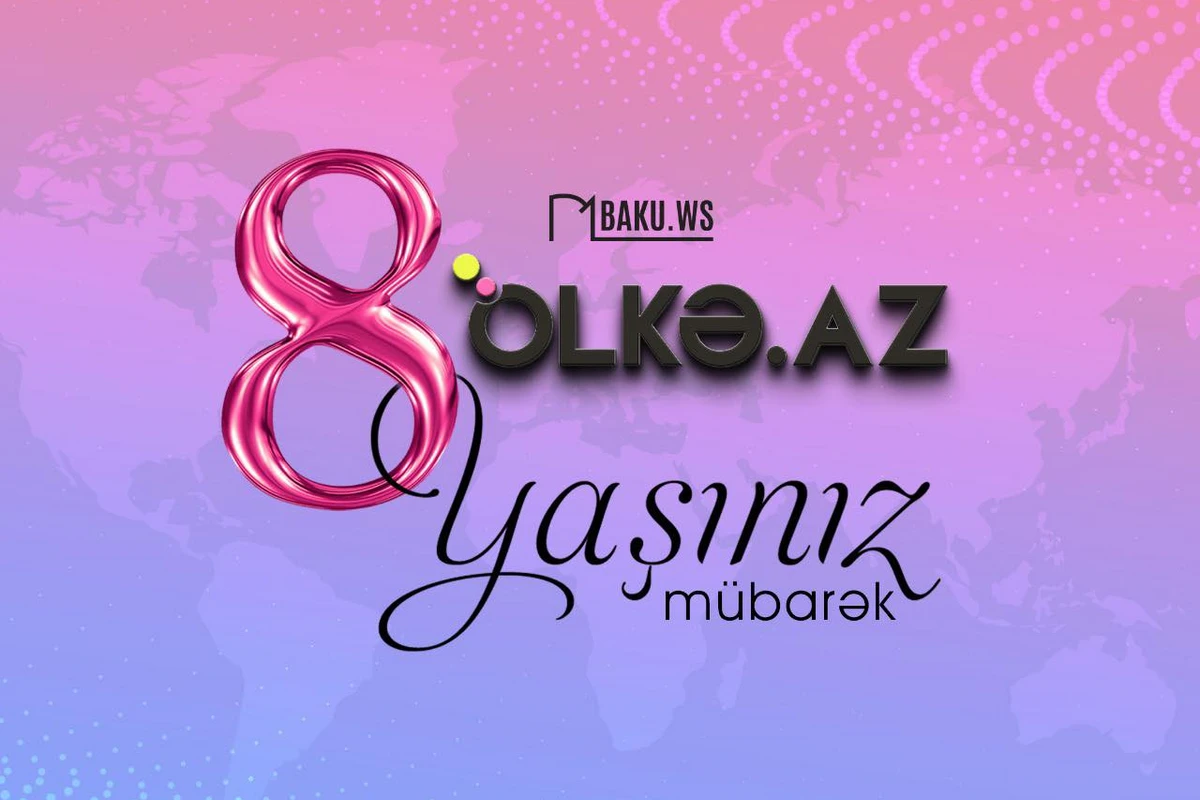 “Ölkə.Az” 8 yaşını qeyd edir