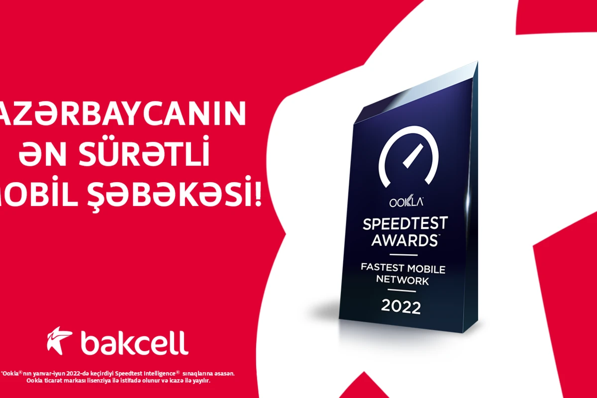 Bakcell Azərbaycanın ən sürətli mobil şəbəkəsidir