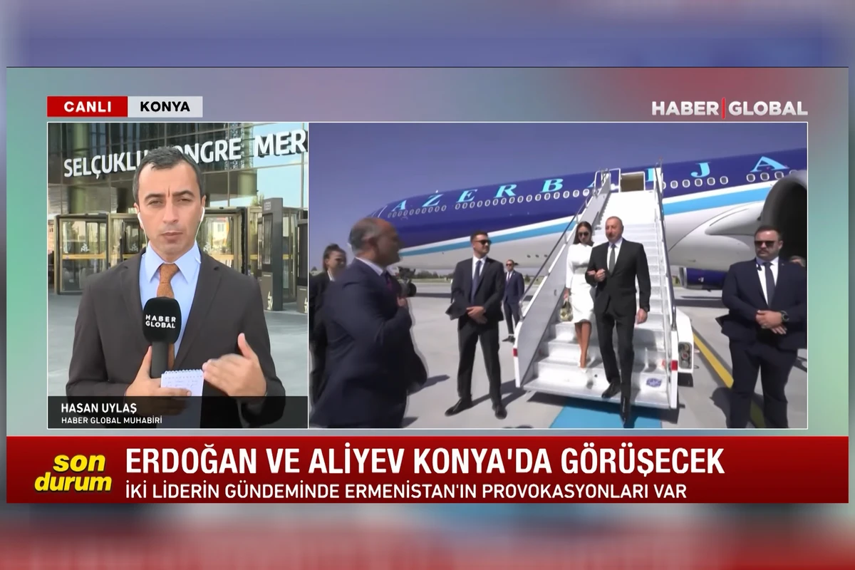 “Haber Global”: “Əliyev Konyada Ərdoğanla Ermənistanın təxribatlarını müzakirə edəcək” - VİDEO