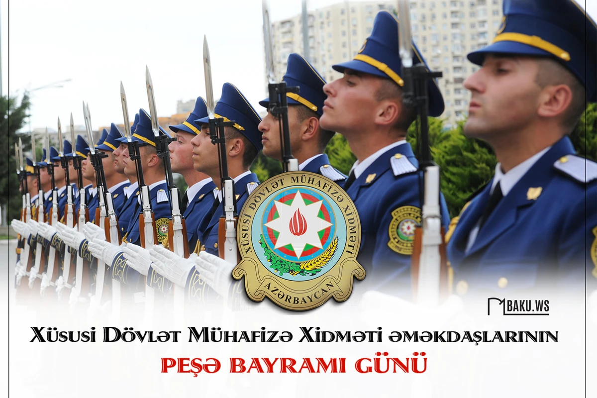 Bu gün xüsusi dövlət mühafizəsi sahəsində çalışan əməkdaşların peşə bayramı günüdür