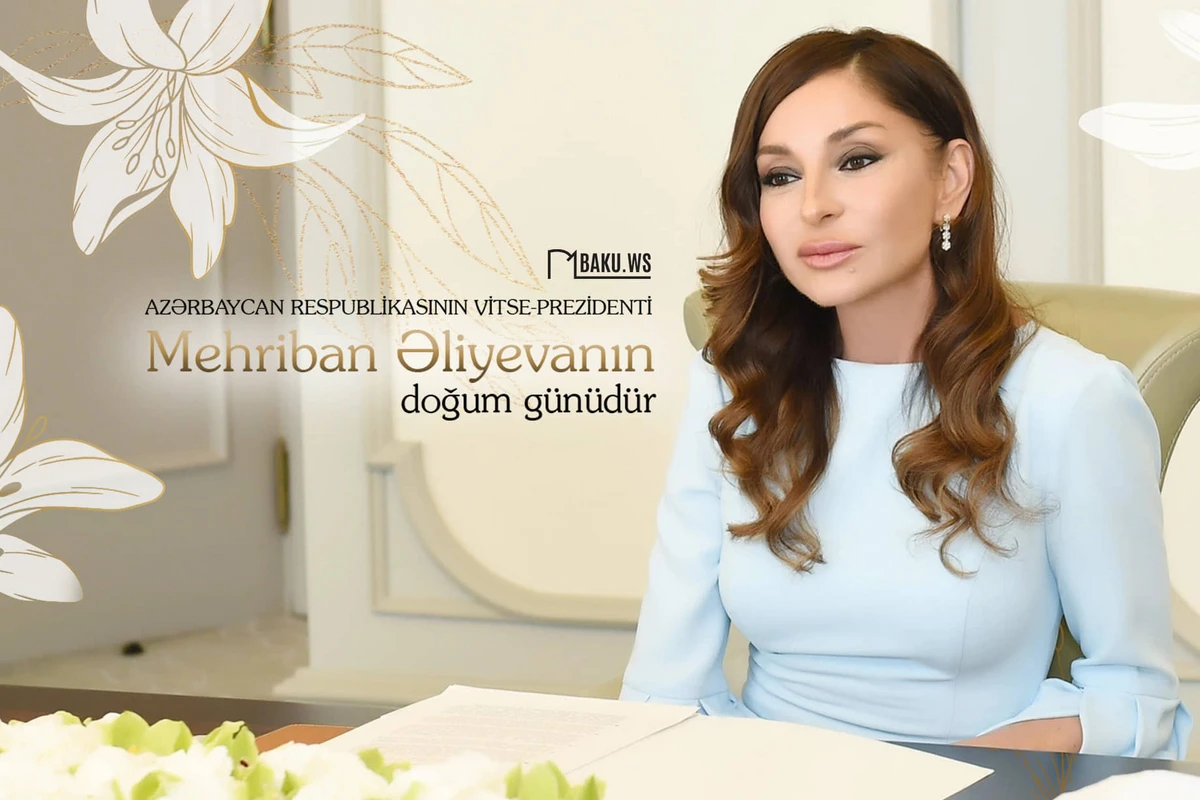 Mehriban Əliyevanın doğum günüdür