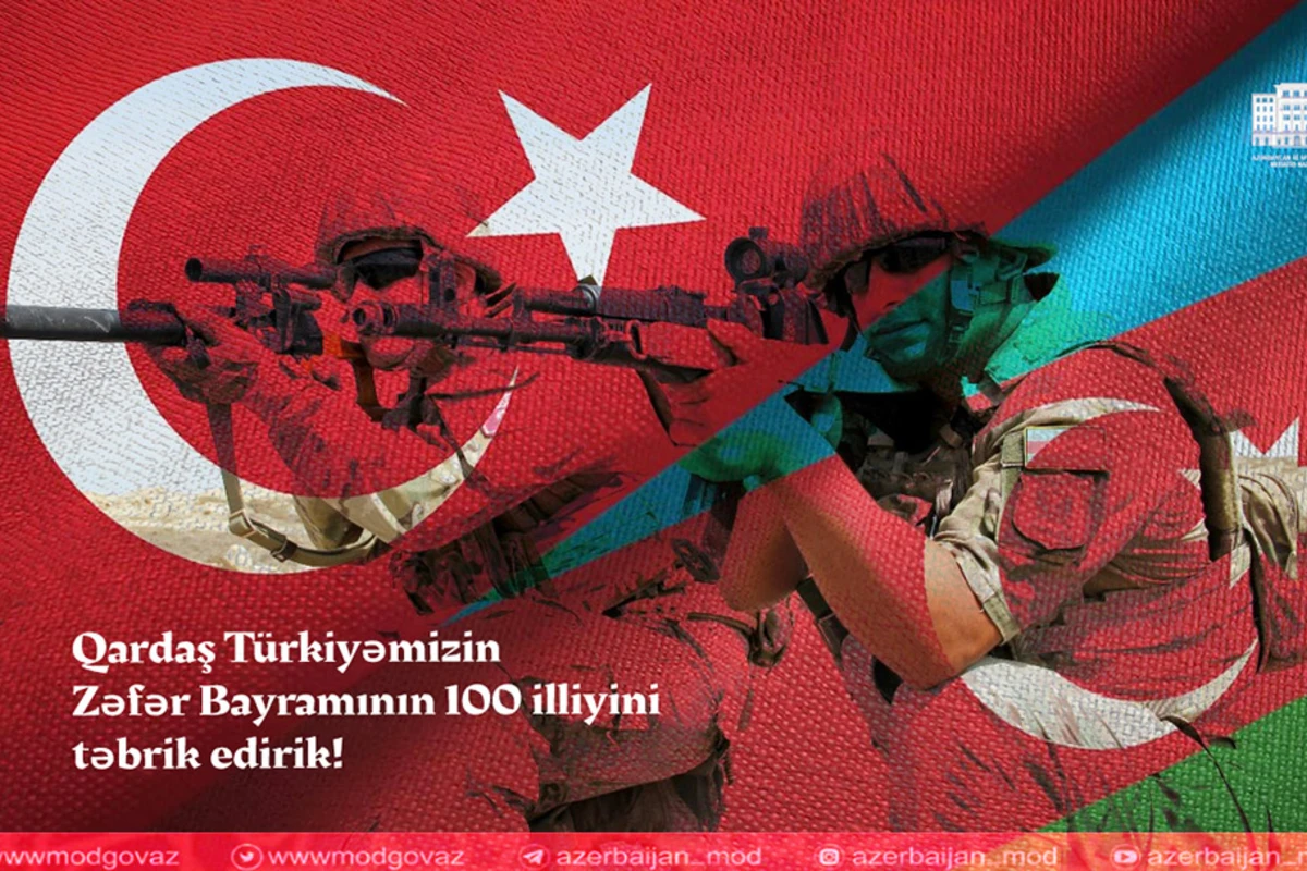 MN: Qardaş Türkiyəmizin Zəfər Bayramının 100 illiyini təbrik edirik!
