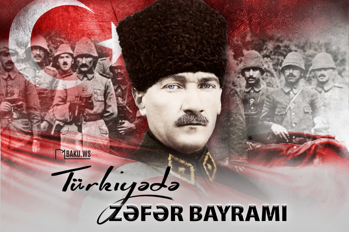 Türkiyənin Zəfər Bayramı günüdür Türkiyənin Zəfər Bayramı günüdür