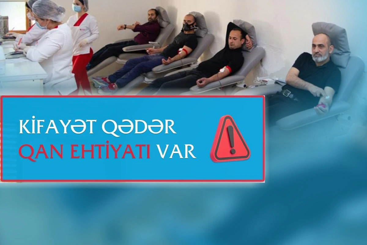 Mərkəzi Qan Bankında və bölmələrində qan ehtiyatları kifayət qədər var