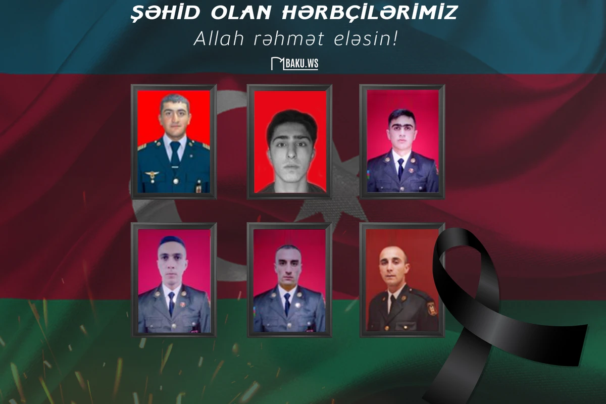 Bu gün adları açıqlanan 6 Şəhidimizin FOTOLARI