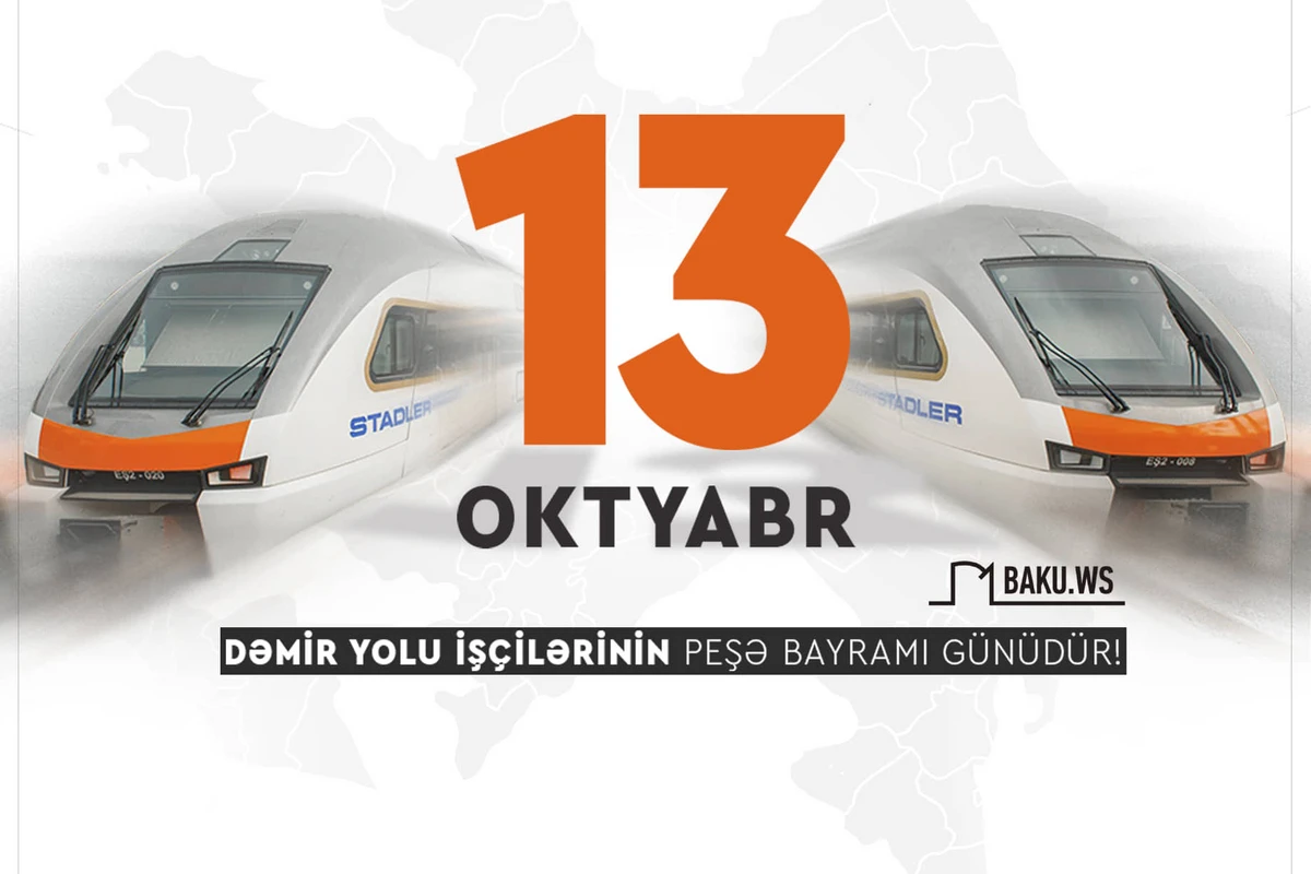 Bu gün Azərbaycanda dəmir yolu işçilərinin peşə bayramı günüdür