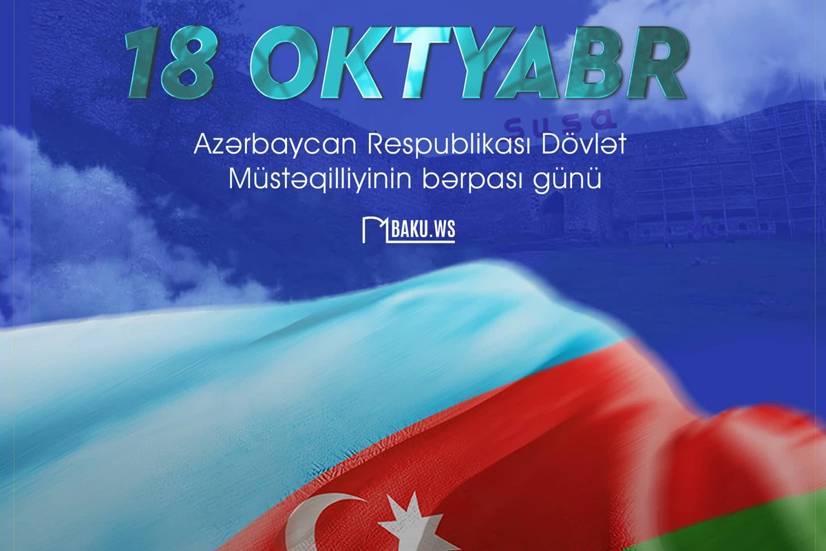 Azərbaycanda Müstəqilliyin Bərpası Günüdür