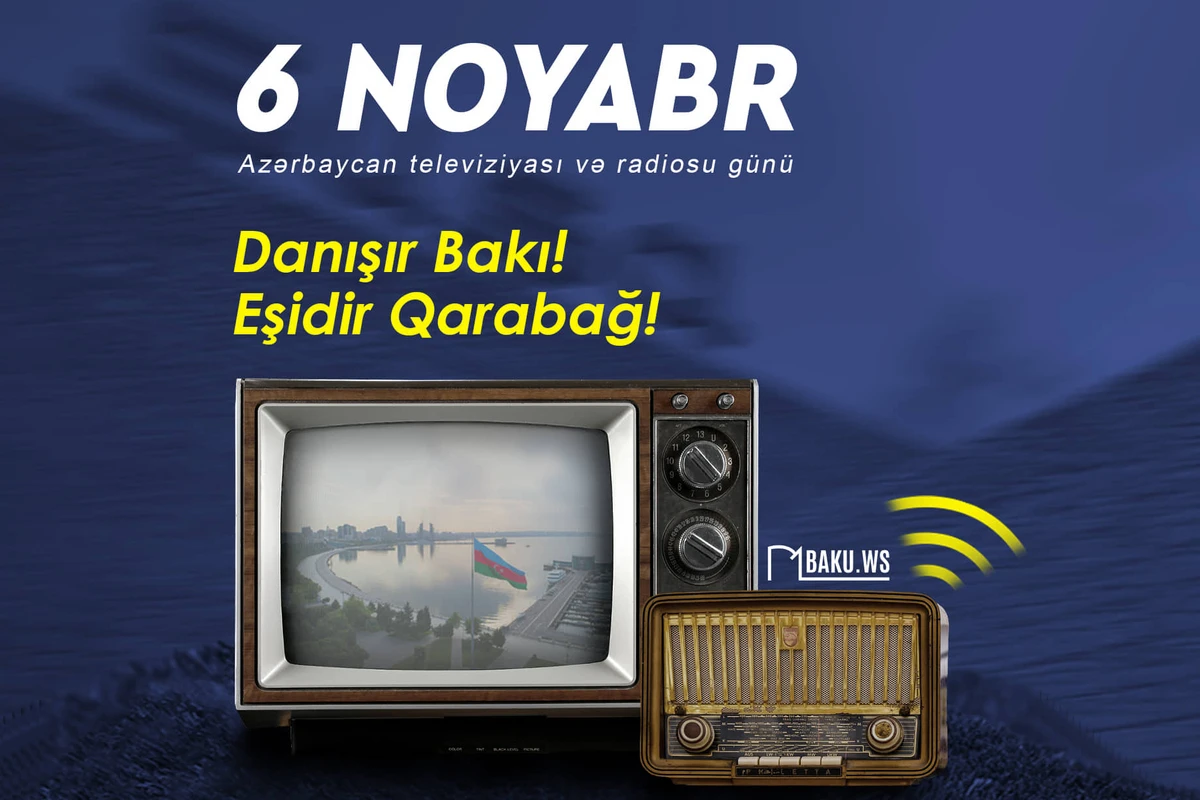 Bu gün milli televiziya və radio günüdür
