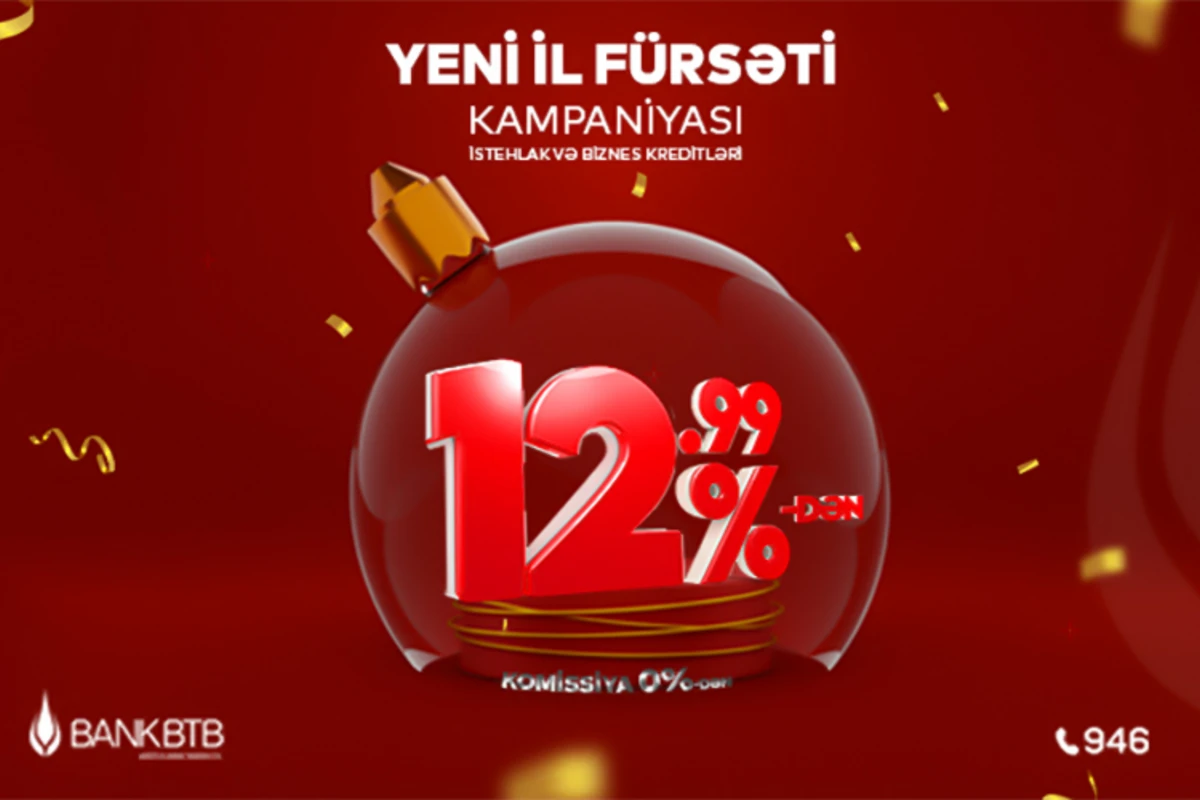 Bank BTB-dən “Yeni İl Fürsəti” kampaniyası