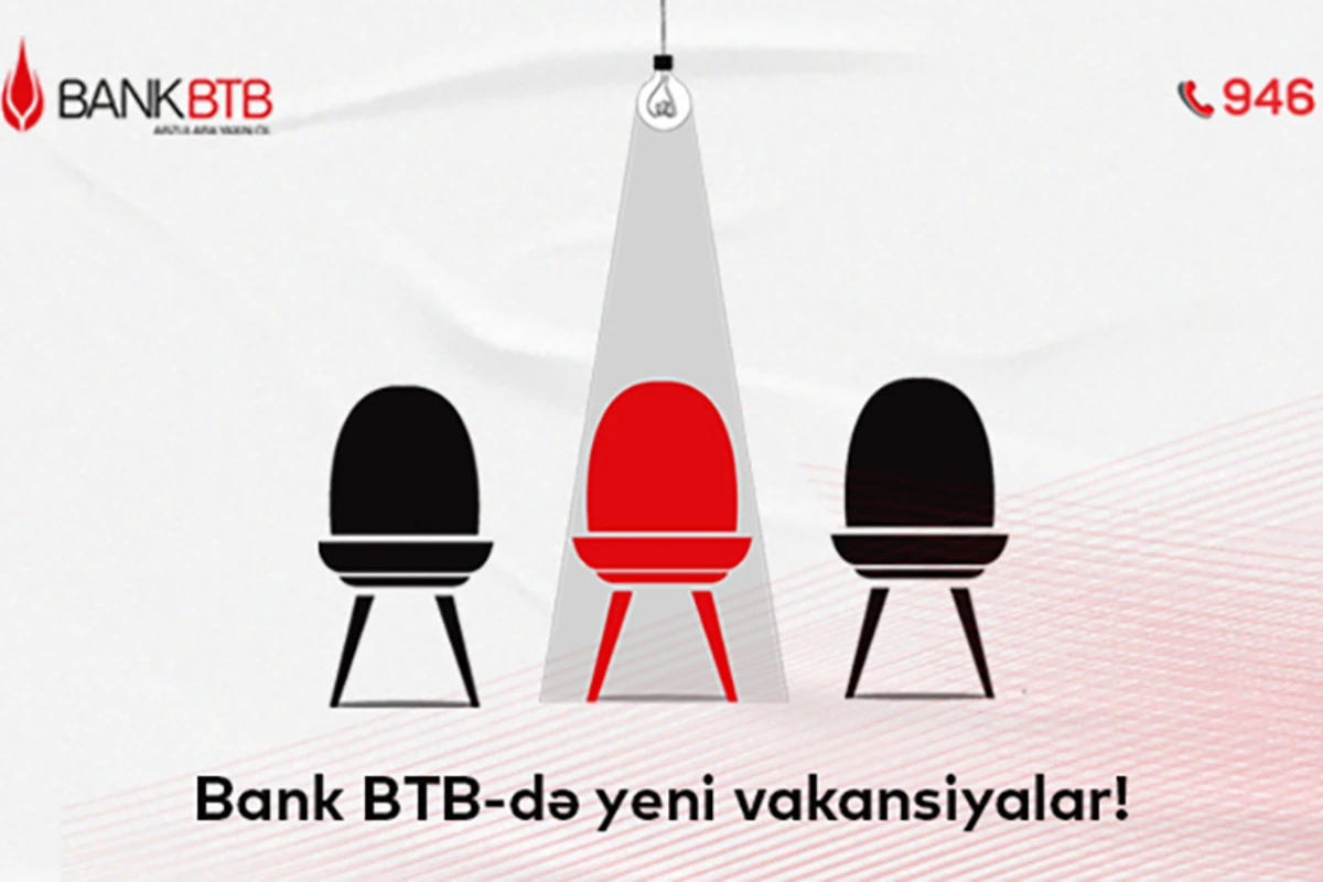Bank “BTB”də yeni vakansiyalar Bank “BTB”də yeni vakansiyalar