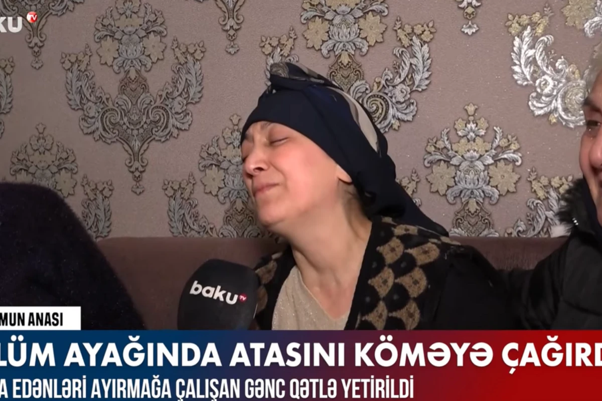 Qıza görə dava edənləri ayırmağa çalışarkən qətlə yetirilən gəncin anası DANIŞDI: Dedi ki, məni... - VİDEO