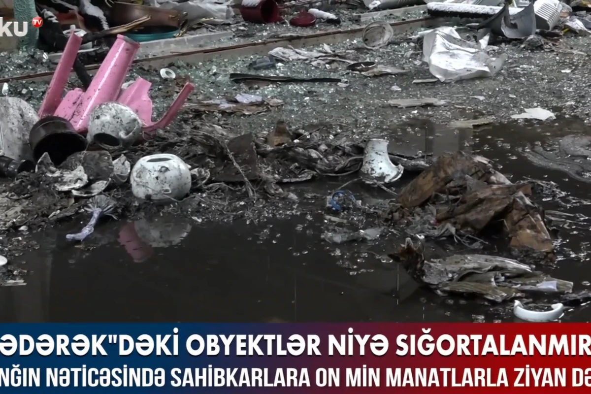 Sədərəkdə obyektləri yanan sahibkarlar sığorta şirkətlərindən narazıdırlar - VİDEO