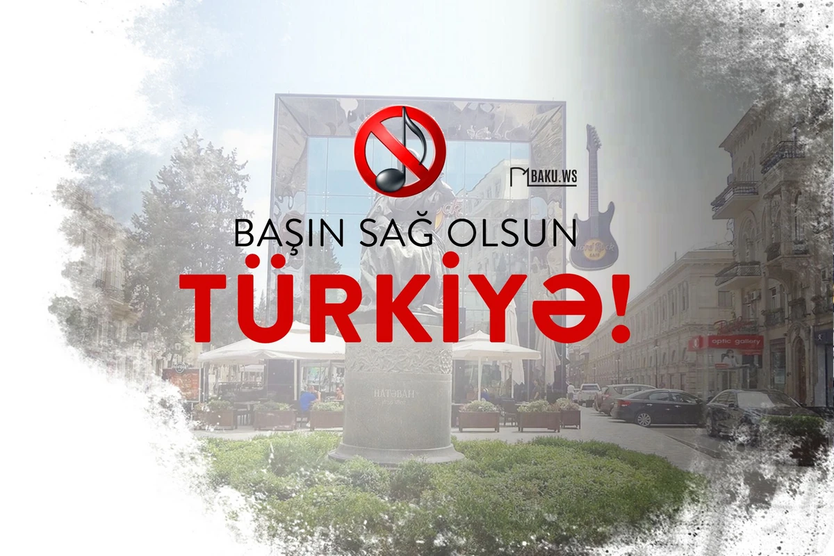 Bakıda restoranlar Türkiyədəki zəlzələyə görə əyləncə proqramlarını ləğv ediblər - VİDEO