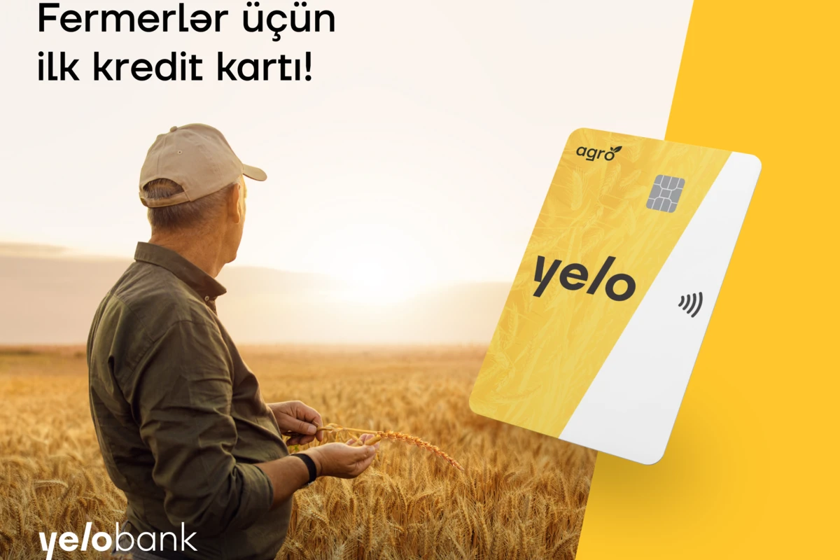 “Yelo Bank”dan fermerlər üçün ilk kredit kartı
