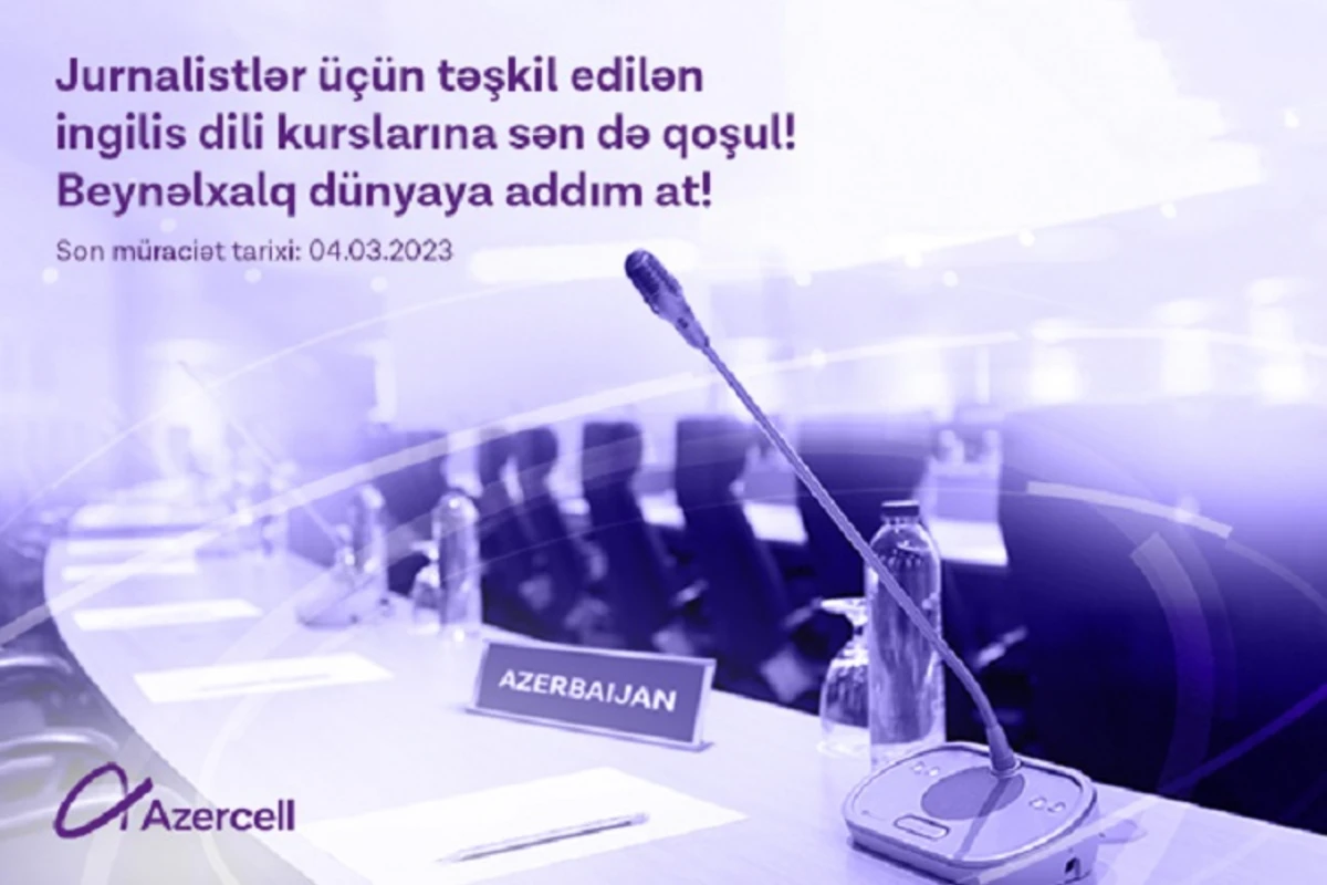 Azercell jurnalistləri növbəti ingilis dili kurslarına qoşulmağa dəvət edir